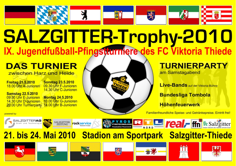 Fuball Pfingstturnier " SALZGITTER - Trophy 2010 " vom 21.5.2010 bis 24.5.2010